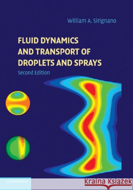 Fluid Dynamics and Transport of Droplets and Sprays William A. Sirignano 9781107428003 Cambridge University Press - książka