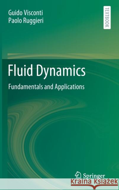 Fluid Dynamics: Fundamentals and Applications Visconti, Guido 9783030495619 Springer - książka