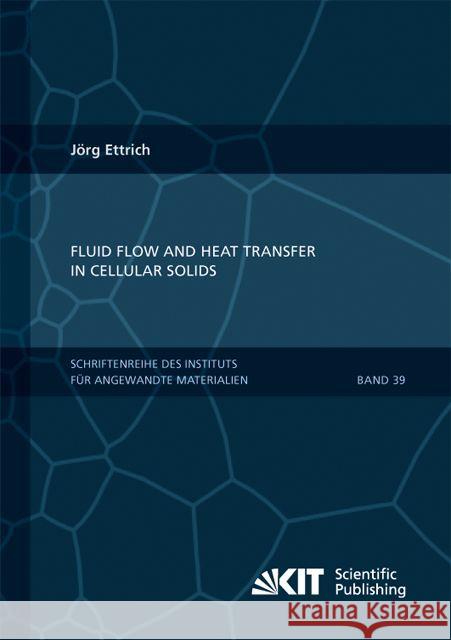 Fluid Flow and Heat Transfer in Cellular Solids Jörg Ettrich 9783731502418 Karlsruher Institut Fur Technologie - książka