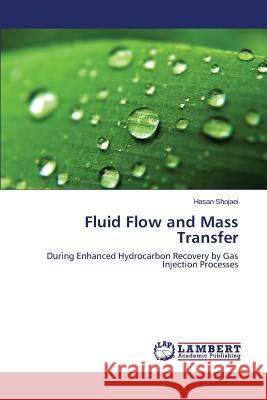 Fluid Flow and Mass Transfer Shojaei Hasan 9783659618833 LAP Lambert Academic Publishing - książka