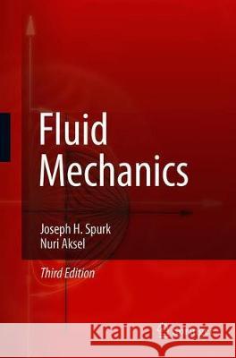 Fluid Mechanics Joseph Spurk Nuri Aksel 9783030302580 Springer - książka