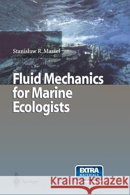 Fluid Mechanics for Marine Ecologists Stanislaw R. Massel 9783642643057 Springer - książka