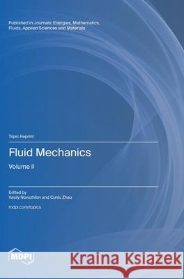 Fluid Mechanics: Volume II Vasily Novozhilov Cunlu Zhao 9783725814657 Mdpi AG - książka