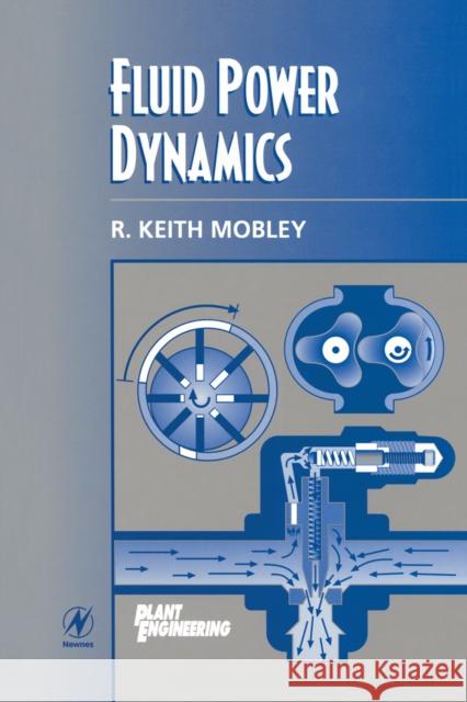 Fluid Power Dynamics R. Keith Mobley 9780750671743 Butterworth-Heinemann - książka