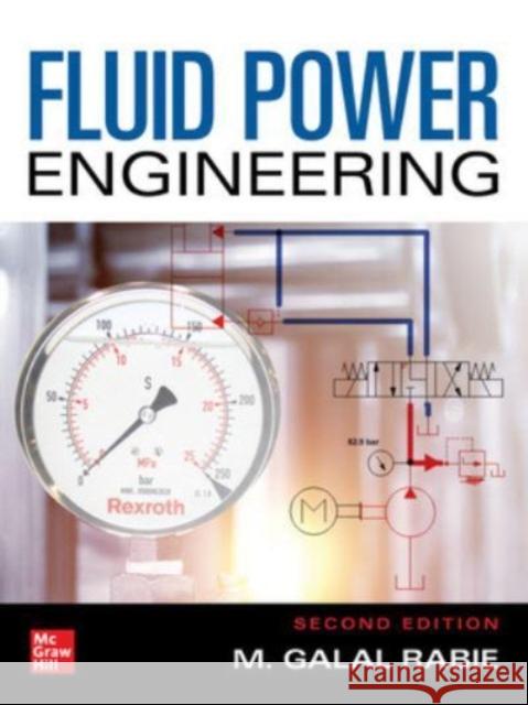 Fluid Power Engineering, Second Edition M. Galal Rabie 9781265515478 McGraw-Hill Education - książka