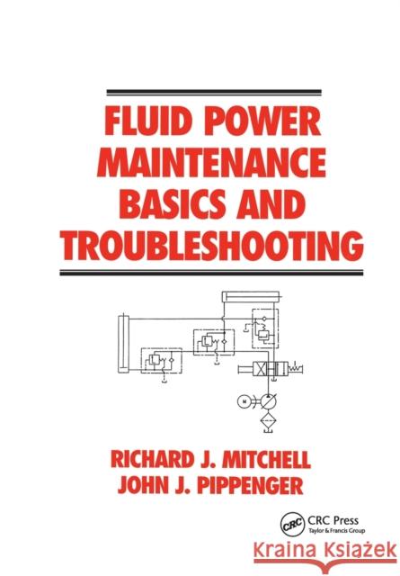 Fluid Power Maintenance Basics and Troubleshooting Mitchell 9780367401078 CRC Press - książka