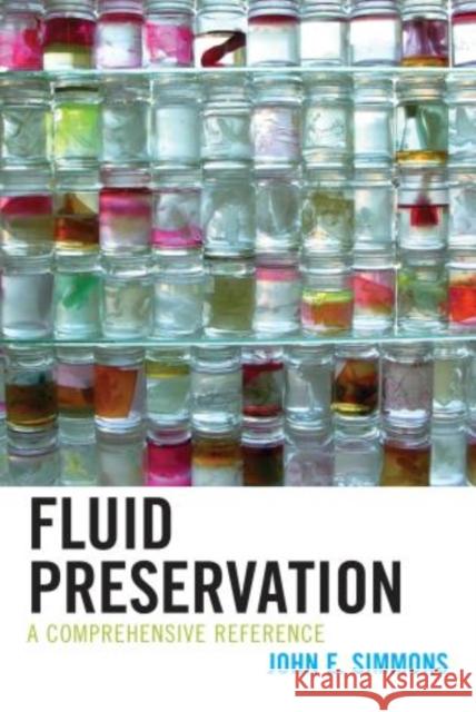 Fluid Preservation: A Comprehensive Reference Simmons, John E. 9781442229655 Rowman & Littlefield Publishers - książka