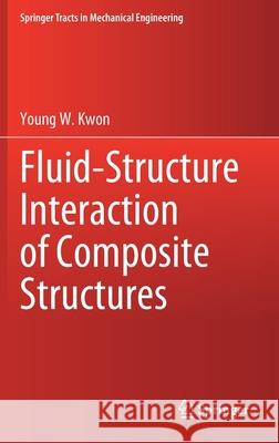 Fluid-Structure Interaction of Composite Structures Young W. Kwon 9783030576370 Springer - książka