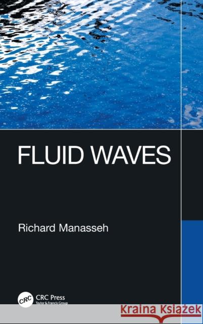 Fluid Waves Richard Manasseh 9780367271640 CRC Press - książka