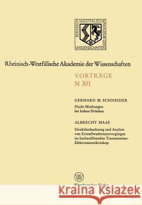 Fluide Mischungen Bei Hohen Drücken. Direktbeobachtung Und Analyse Von Kristallwachstumsvorgängen Im Hochauflösenden Transmissions-Elektronenmikroskop Schneider, Gerhard M. 9783531083018 Springer - książka