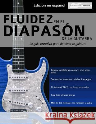 Fluidez en el diapasón de la guitarra Joseph Alexander 9781910403549 WWW.Fundamental-Changes.com - książka
