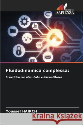 Fluidodinamica complessa Youssef Hairch 9786207910984 Edizioni Sapienza - książka