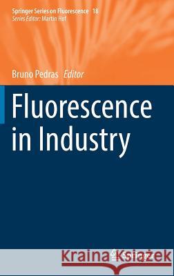 Fluorescence in Industry Bruno Pedras 9783030200329 Springer - książka