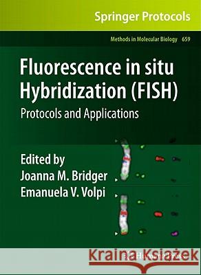 Fluorescence in Situ Hybridization (FISH): Protocols and Applications Bridger, Joanna M. 9781607617884 Not Avail - książka