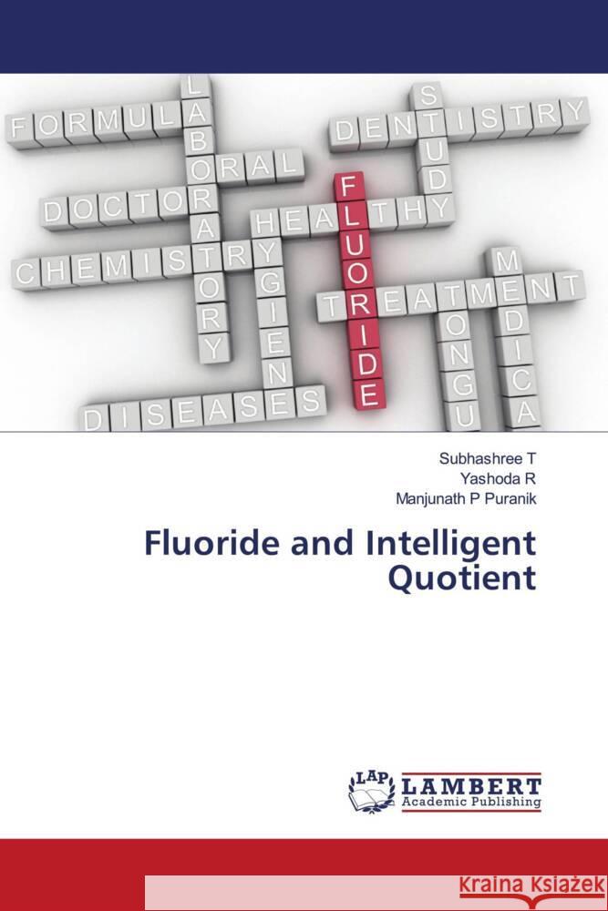 Fluoride and Intelligent Quotient Subhashree T Yashoda R Manjunath P. Puranik 9786208063382 LAP Lambert Academic Publishing - książka