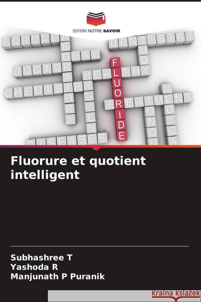 Fluorure et quotient intelligent Subhashree T Yashoda R Manjunath P. Puranik 9786208112967 Editions Notre Savoir - książka