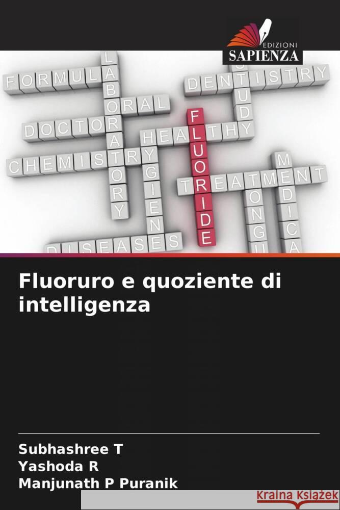 Fluoruro e quoziente di intelligenza Subhashree T Yashoda R Manjunath P. Puranik 9786208113001 Edizioni Sapienza - książka