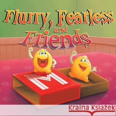 Flurry, Fearless and Friends Lucy Wilkes 9781955885201 Book Vine Press - książka
