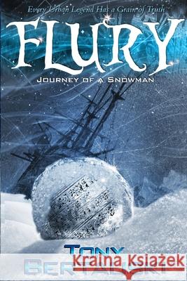 Flury: Journey of a Snowman Bertauski Tony 9781733353113 Tony Bertauski - książka