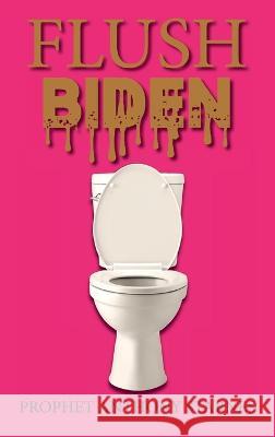 Flush Biden Anthony Starnes 9798886402421 Ewings Publishing LLC - książka