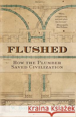 Flushed: How the Plumber Saved Civilization Carter, W. Hodding 9780743474092 Atria Books - książka