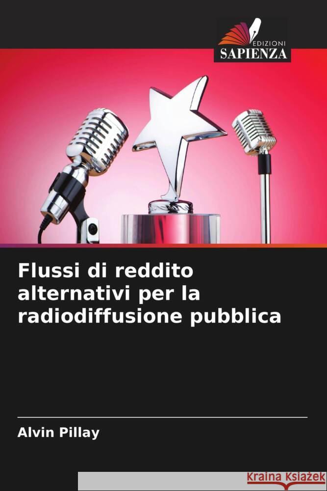 Flussi di reddito alternativi per la radiodiffusione pubblica Alvin Pillay 9786208017880 Edizioni Sapienza - książka