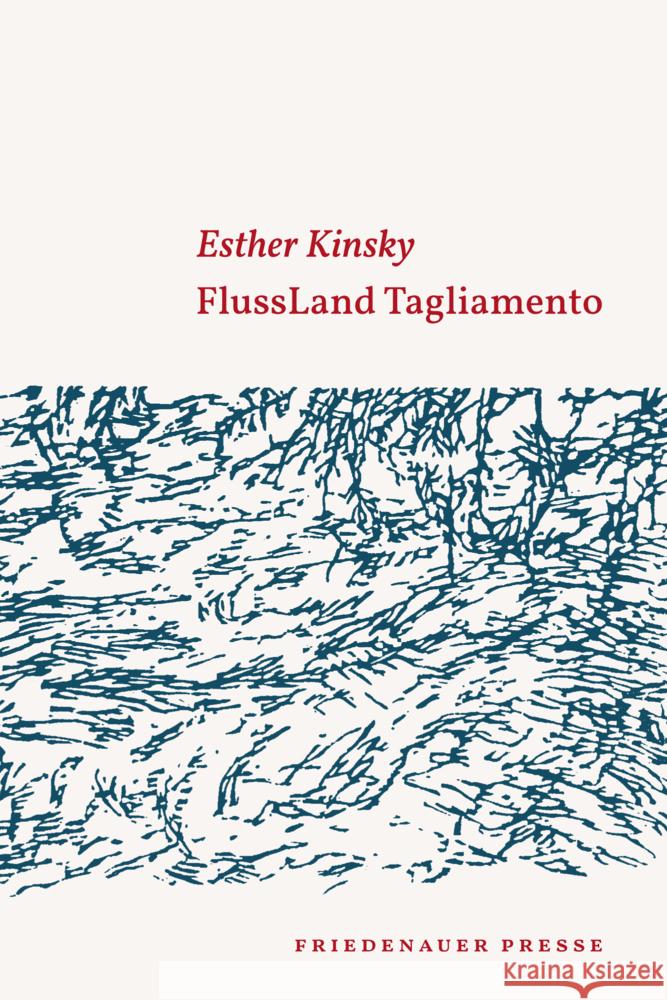 FlussLand Tagliamento Kinsky, Esther 9783751880039 Matthes & Seitz Berlin - książka