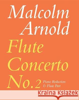 Flute Concerto No.2 Malcolm Arnold   9780571505081 Faber Music Ltd - książka