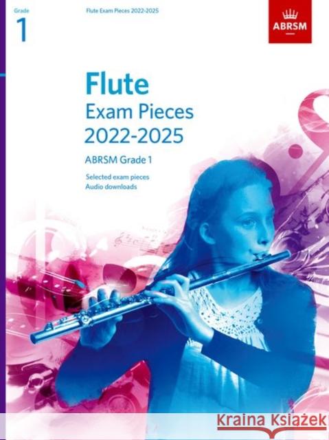 Flute Exam Pieces from 2022, ABRSM Grade 1: Selected from the syllabus from 2022. Score & Part, Audio Downloads ABRSM 9781786014153 Associated Board of the Royal Schools of Musi - książka