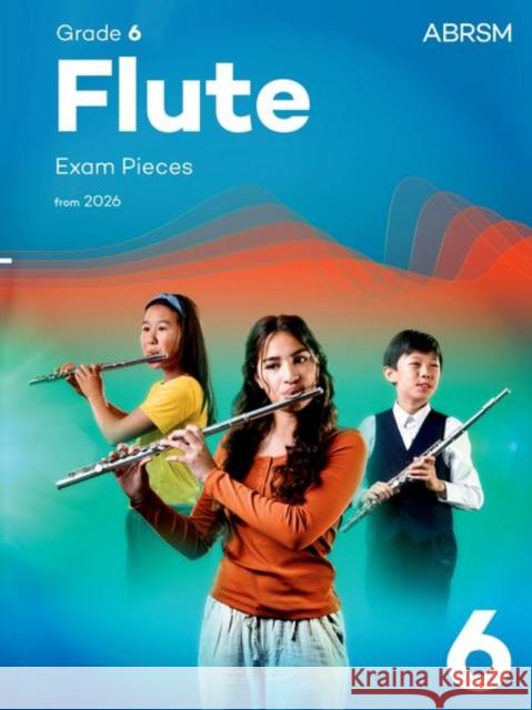 Flute Exam Pieces from 2026, ABRSM Grade 6 ABRSM 9781786016584 Associated Board of the Royal Schools of Musi - książka