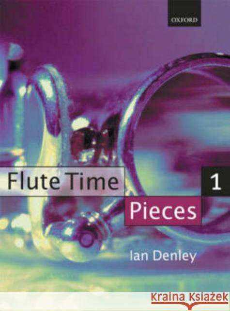 Flute Time Pieces 1 Denley, Ian 9780193220997 Flute Time - książka