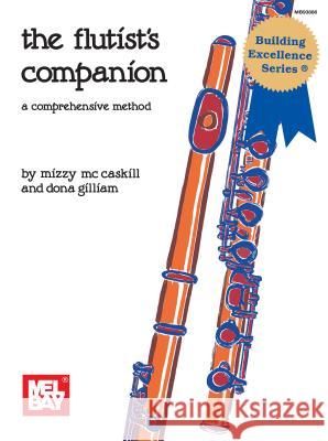 Flutist's Companion, The Mizzy McCaskill 9780871667649 Mel Bay Publications,U.S. - książka