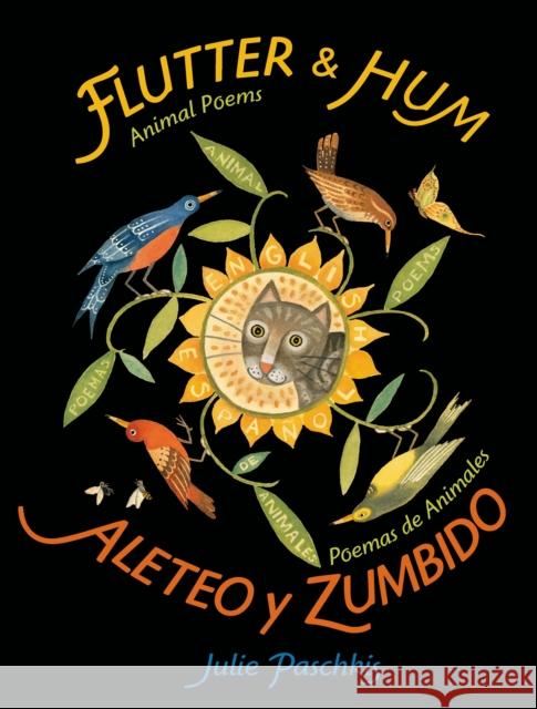 Flutter & Hum / Aleteo Y Zumbido: Animal Poems / Poemas de Animales (Bilingual) Paschkis, Julie 9781627791038 Henry Holt & Company - książka
