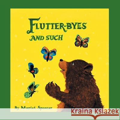 Flutter-Byes and Such Muriel Spencer 9781489707604 Liferich - książka