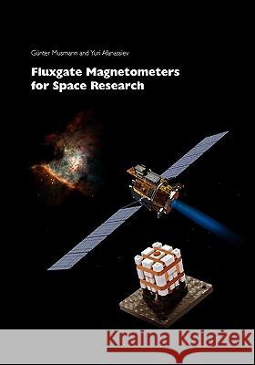 Fluxgate Magnetometers for Space Research Gnter D 9783839137024 Bod - książka