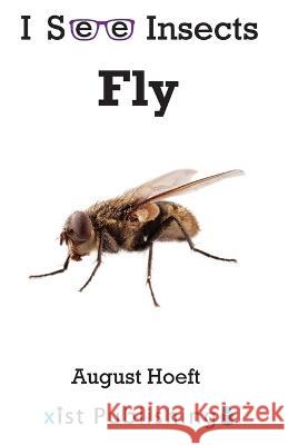 Fly August Hoeft   9781532441554 Xist Publishing - książka