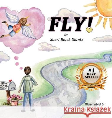 Fly! Sheri Bloc Tori Nelson 9781732813021 Cre8ive Writes, LLC - książka