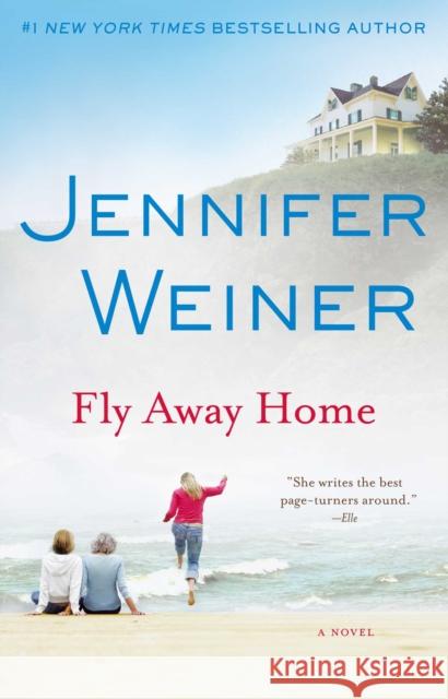 Fly Away Home Jennifer Weiner 9780743294287 Washington Square Press - książka