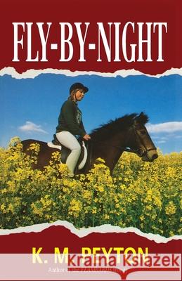 Fly-By-Night K. M. Peyton 9781782951148 Random House Children's Publishers UK - książka