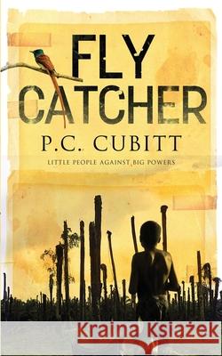Fly Catcher: Longlisted for the Bridport First Novel Prize P C Cubitt 9781739889715 P C Cubitt - książka