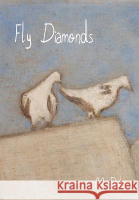 Fly Diamonds Alex Aldo Dober 9780996549158 Alex Aldo Dober - książka