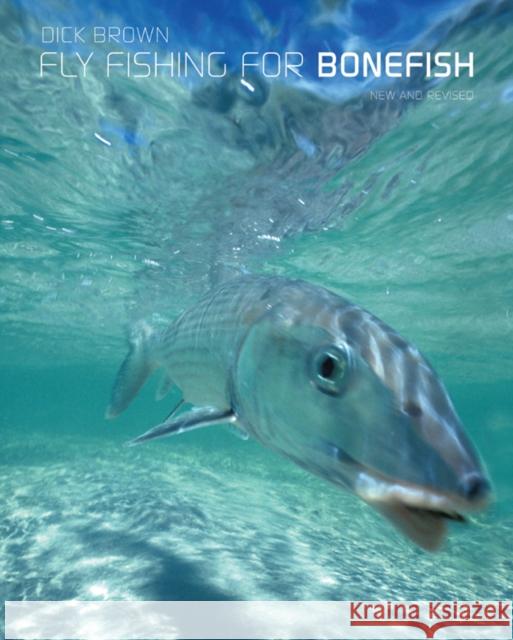 Fly Fishing for Bonefish Dick Brown 9781599210469 Lyons Press - książka