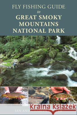 Fly Fishing Guide to Great Smoky Mountains National Park Ian Rutter Charity Rutter 9780811771337 Stackpole Books - książka