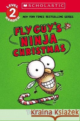 Fly Guy\'s Ninja Christmas (Scholastic Reader, Level 2): Scholastic Reader! Level 2 Tedd Arnold Tedd Arnold 9781338875720 Cartwheel Books - książka