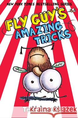 Fly Guy's Amazing Tricks (Fly Guy #14): Volume 14 Arnold, Tedd 9780545493291 Cartwheel Books - książka