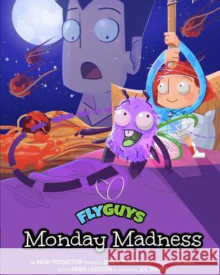 Fly Guys: Monday Madness MR Bobby Thandi Miss Emma Leverton MR Phil Ball 9781505371369 Createspace - książka