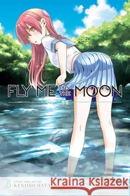 Fly Me to the Moon, Vol. 6 Kenjiro Hata 9781974719242 Viz Media, Subs. of Shogakukan Inc - książka