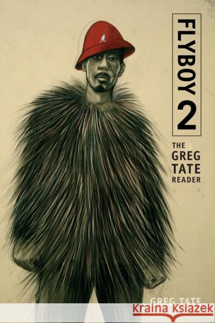 Flyboy 2: The Greg Tate Reader Greg Tate 9780822361961 Duke University Press - książka