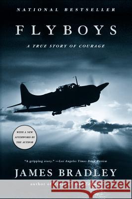 Flyboys: A True Story of Courage James Bradley 9780316159432 Back Bay Books - książka