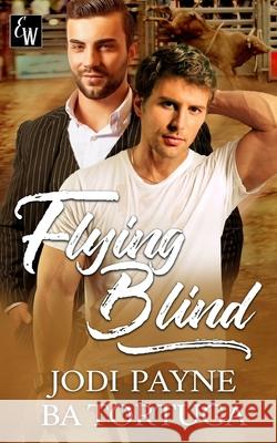 Flying Blind Ba Tortuga, Jodi Payne 9781951011352 Tygerseye Publishing, LLC - książka